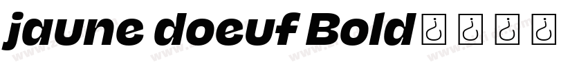 jaune doeuf Bold字体转换